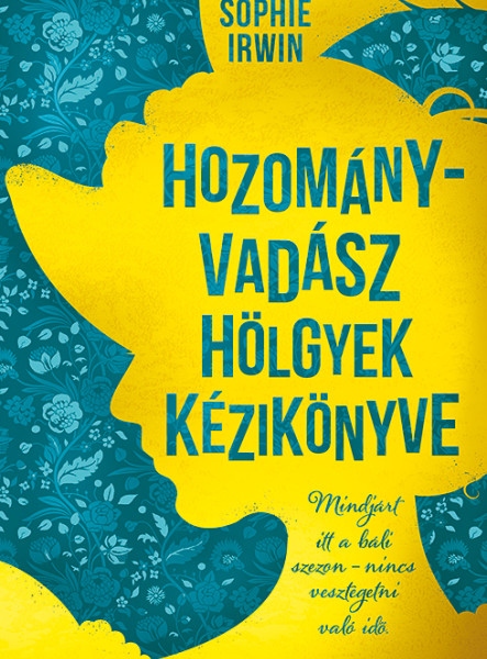 HOZOMÁNYVADÁSZ HÖLGYEK KÉZIKÖNYVE