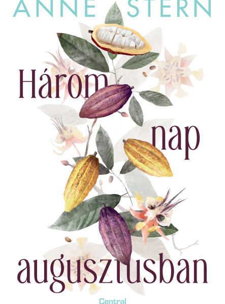HÁROM NAP AUGUSZTUSBAN