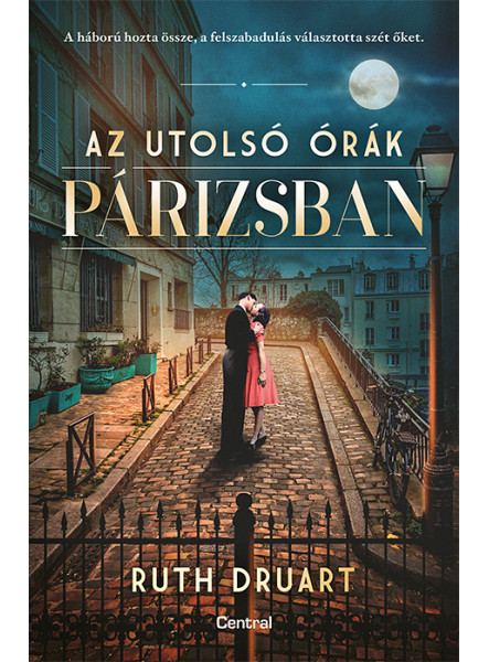 AZ UTOLSÓ ÓRÁK PÁRIZSBAN AZ UTOLSÓ ÓRÁK PÁRIZSBAN
