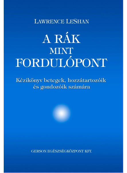 A RÁK, MINT FORDULÓPONT - KÉZIKÖNYV A RÁK, MINT FORDULÓPONT - KÉZIKÖNYV