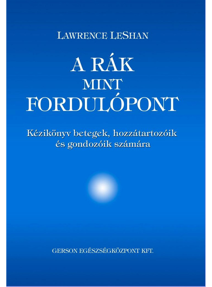A RÁK, MINT FORDULÓPONT - KÉZIKÖNYV A RÁK, MINT FORDULÓPONT - KÉZIKÖNYV