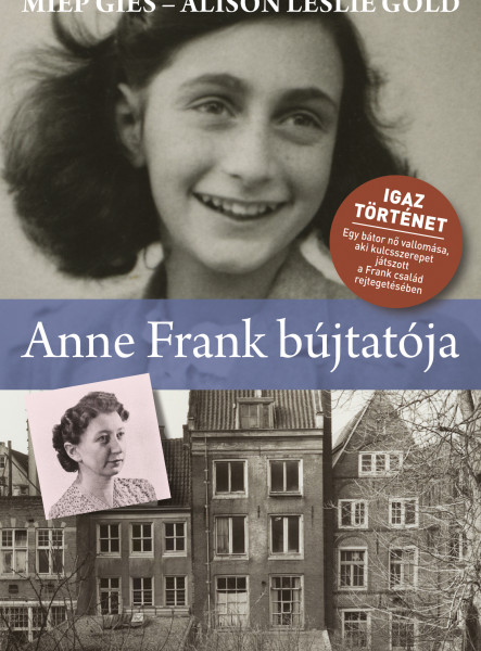 ANNE FRANK BÚJTATÓJA - SORSKÖNYVEK