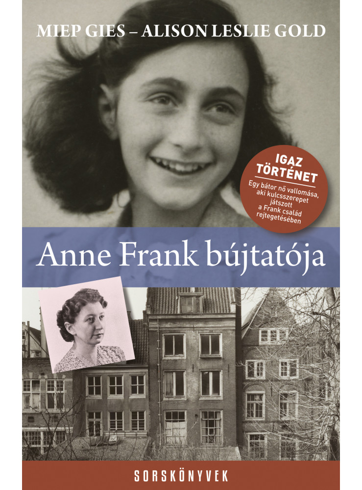 ANNE FRANK BÚJTATÓJA - SORSKÖNYVEK