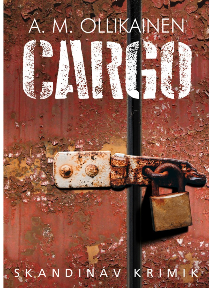 CARGO - SKANDINÁV KRIMIK CARGO - SKANDINÁV KRIMIK