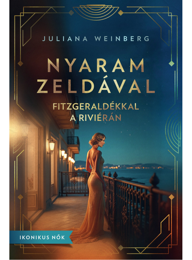 NYARAM ZELDÁVAL - FITZGERALDÉKKAL A RIVIÉRÁN