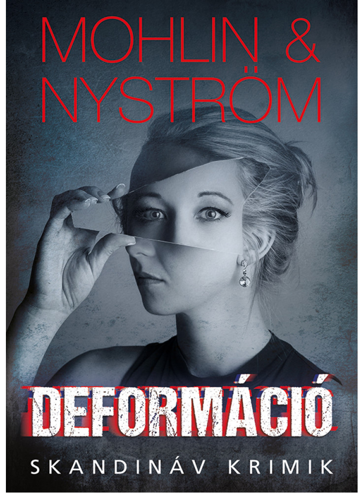 DEFORMÁCIÓ - SKANDINÁV KRIMIK DEFORMÁCIÓ - SKANDINÁV KRIMIK