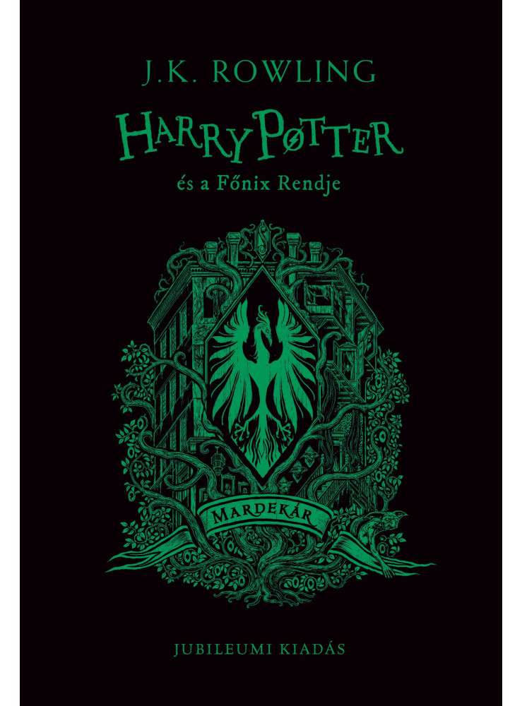 HARRY POTTER ÉS A FŐNIX RENDJE - MARDEKÁR JUBILEUMI KIADÁS (ÉLFESTETT)