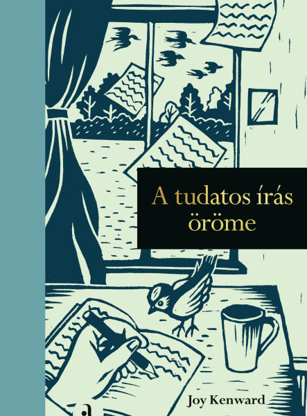 A TUDATOS ÍRÁS ÖRÖME