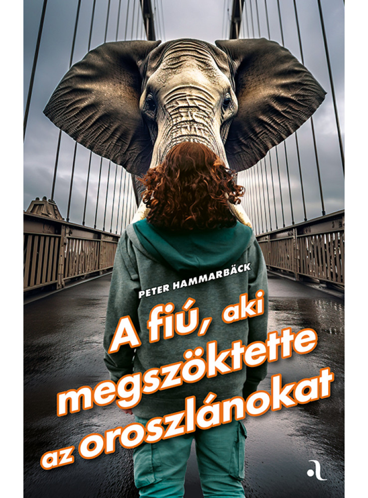 A FIÚ, AKI MEGSZÖKTETTE AZ OROSZLÁNOKAT A FIÚ, AKI MEGSZÖKTETTE AZ OROSZLÁNOKAT