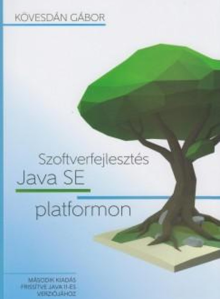 SZOFTVERFEJLESZTÉS JAVA SE PLATFORMON