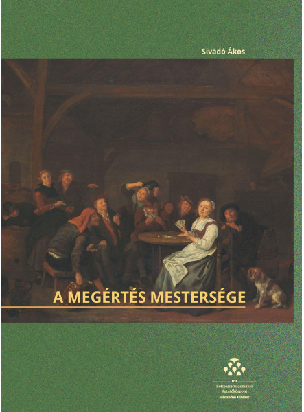 A MEGÉRTÉS MESTERSÉGE