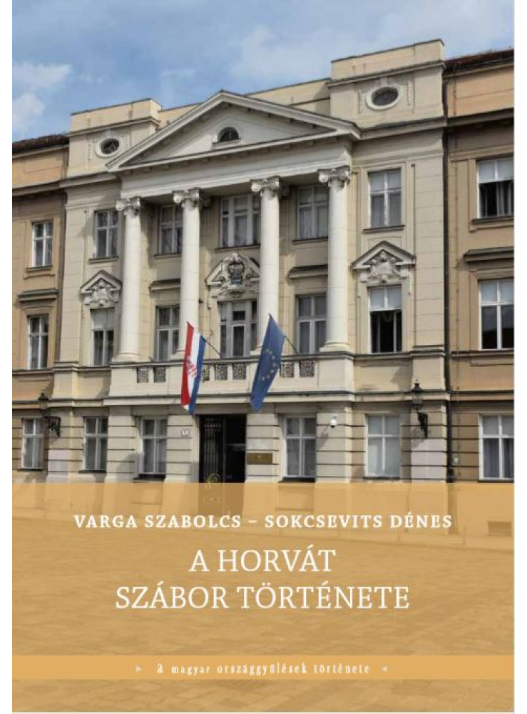 A HORVÁT SZÁBOR TÖRTÉNETE A HORVÁT SZÁBOR TÖRTÉNETE