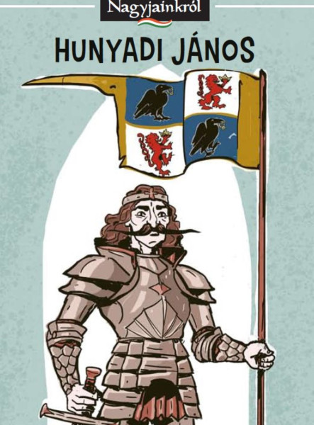 HUNYADI JÁNOS - NAGYJAINKRÓL