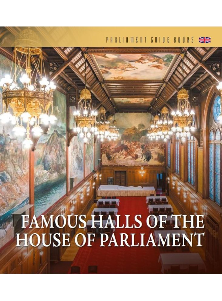 FAMOUS HALLS OF THE HOUSE OF PARLIAMENT (ANGOL NYELVEN) FAMOUS HALLS OF THE HOUSE OF PARLIAMENT (ANGOL NYELVEN)