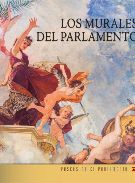 LOS MURALES DEL PARLAMENTO - AZ ORSZÁGHÁZ FALFESTMÉNYEI (SPANYOL NYELVEN)