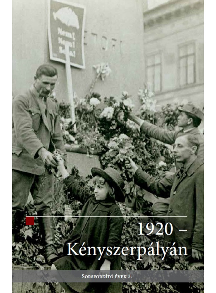 1920 - KÉNYSZERPÁLYÁN 1920 - KÉNYSZERPÁLYÁN