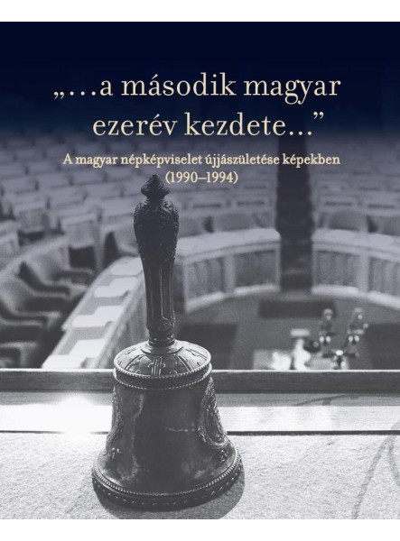 A MÁSODIK MAGYAR EZERÉV KEZDETE - A MAGYAR NÉPKÉPVISELET ÚJJÁSZÜLETÉSE K A MÁSODIK MAGYAR EZERÉV KEZDETE - A MAGYAR NÉPKÉPVISELET ÚJJÁSZÜLETÉSE K