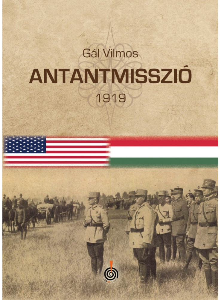 ANTANTMISSZIÓ 1919 ANTANTMISSZIÓ 1919