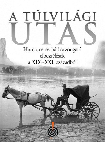 A TÚLVILÁGI UTAS