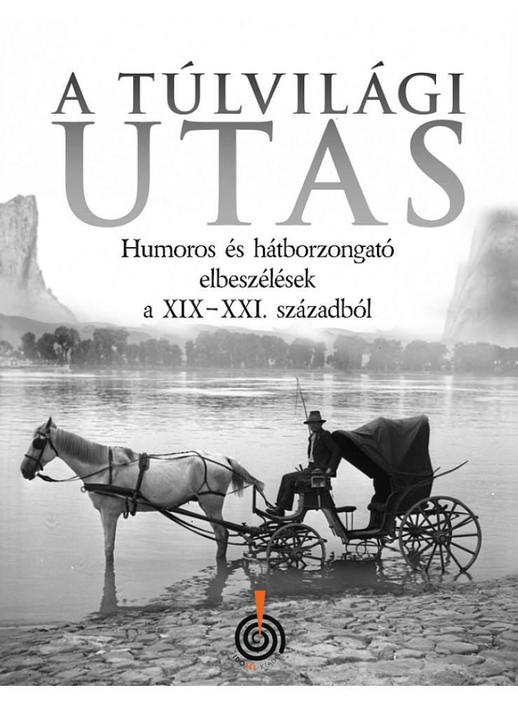 A TÚLVILÁGI UTAS