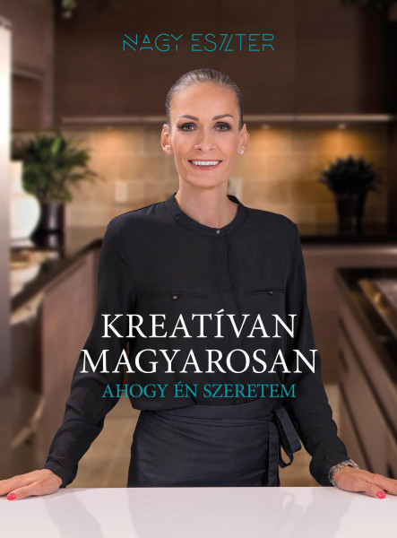 KREATÍVAN MAGYAROSAN - AHOGY ÉN SZERETEM