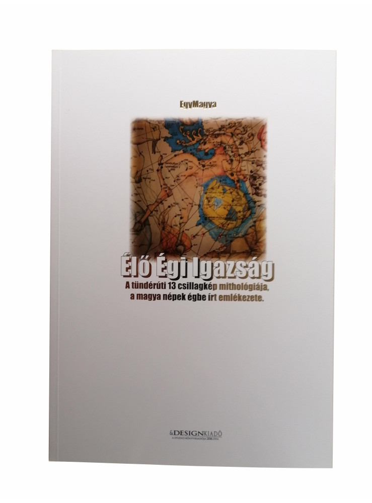 ÉLŐ ÉGI IGAZSÁG ÉLŐ ÉGI IGAZSÁG
