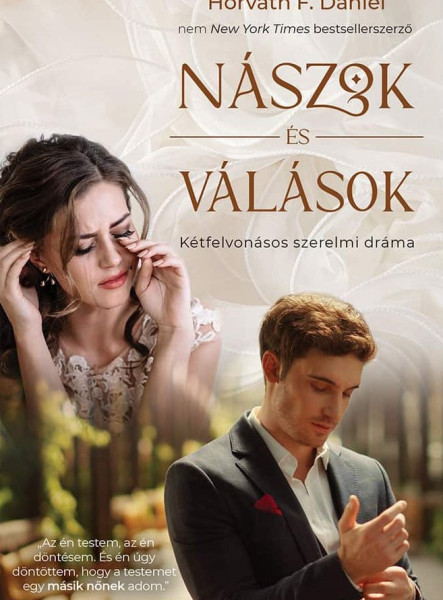 NÁSZOK ÉS VÁLÁSOK - KÉTFELVONÁSOS SZERELMI DRÁMA