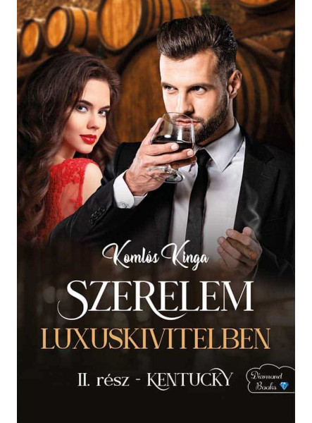 SZERELEM LUXUSKIVITELBEN - II. RÉSZ - KENTUCKY