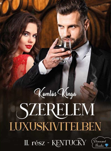 SZERELEM LUXUSKIVITELBEN - II. RÉSZ - KENTUCKY