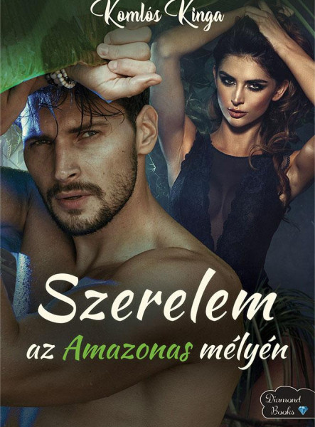 SZERELEM AZ AMAZONAS MÉLYÉN