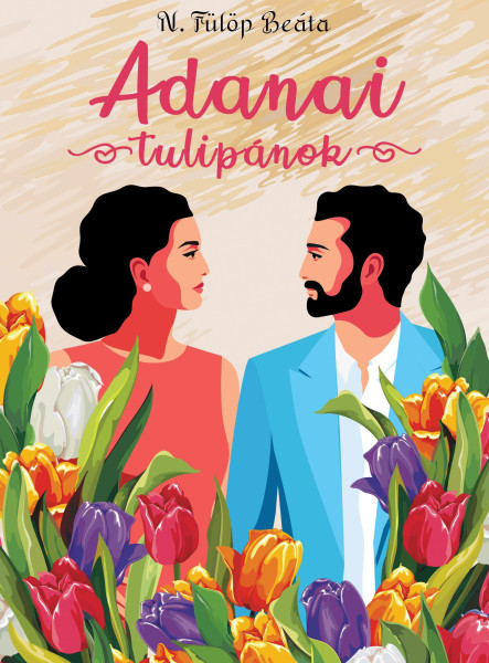 ADANAI TULIPÁNOK