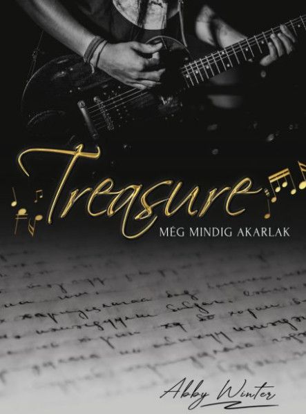 TREASURE - MÉG MINDIG AKARLAK
