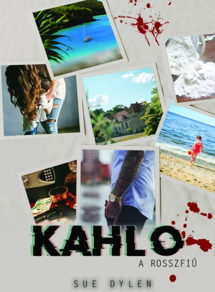 KAHLO - A ROSSZFIÚ