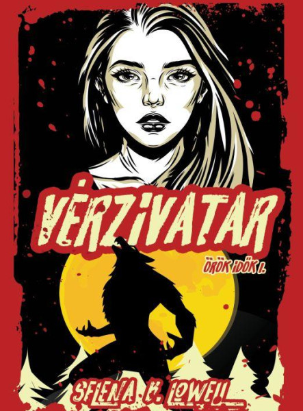 VÉRZIVATAR - ÖRÖK IDŐK I.