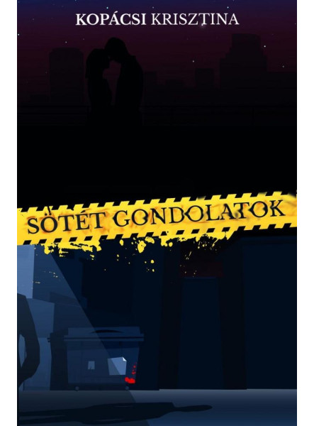 SÖTÉT GONDOLATOK
