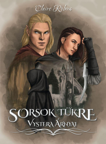 SORSOK TÜKRE - VYSTERA ÁRNYAI