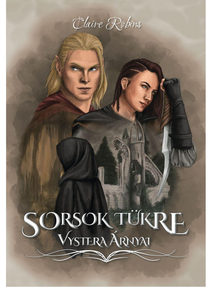 SORSOK TÜKRE - VYSTERA ÁRNYAI
