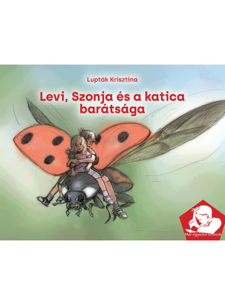 LEVI, SZONJA ÉS A KATICA BARÁTSÁGA