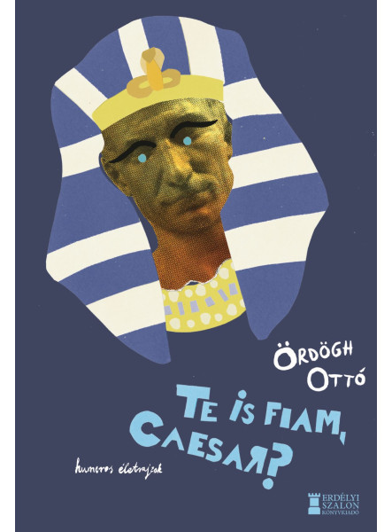 TE IS FIAM, CAESAR?