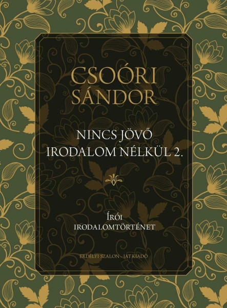 NINCS JÖVŐ IRODALOM NÉLKÜL 2. - ÍRÓI IRODALOMTÖRTÉNET