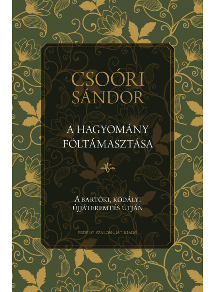A HAGYOMÁNY FÖLTÁMASZTÁSA