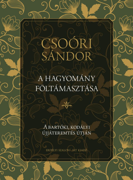 A HAGYOMÁNY FÖLTÁMASZTÁSA