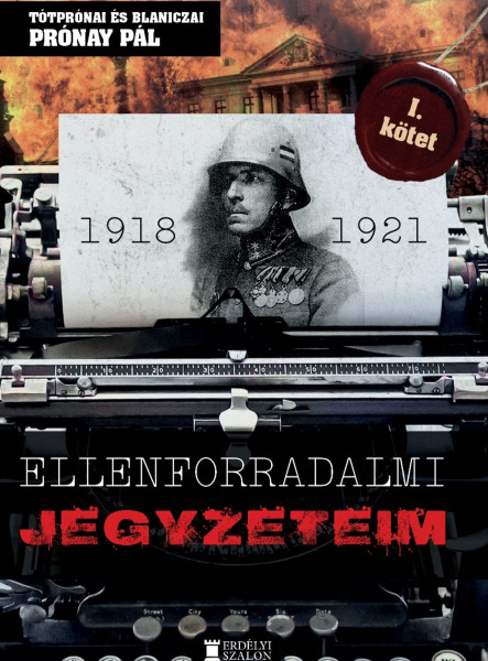 ELLENFORRADALMI JEGYZETEIM 1918 - 1921 (1. KÖTET)