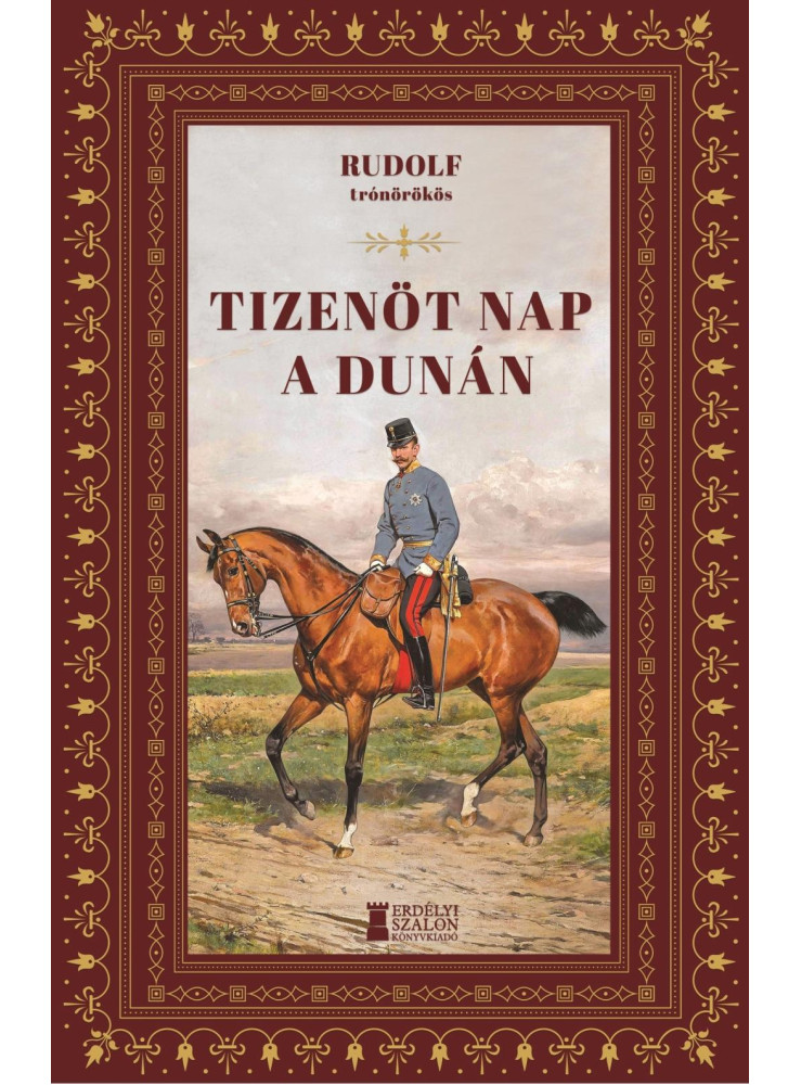 TIZENÖT NAP A DUNÁN TIZENÖT NAP A DUNÁN