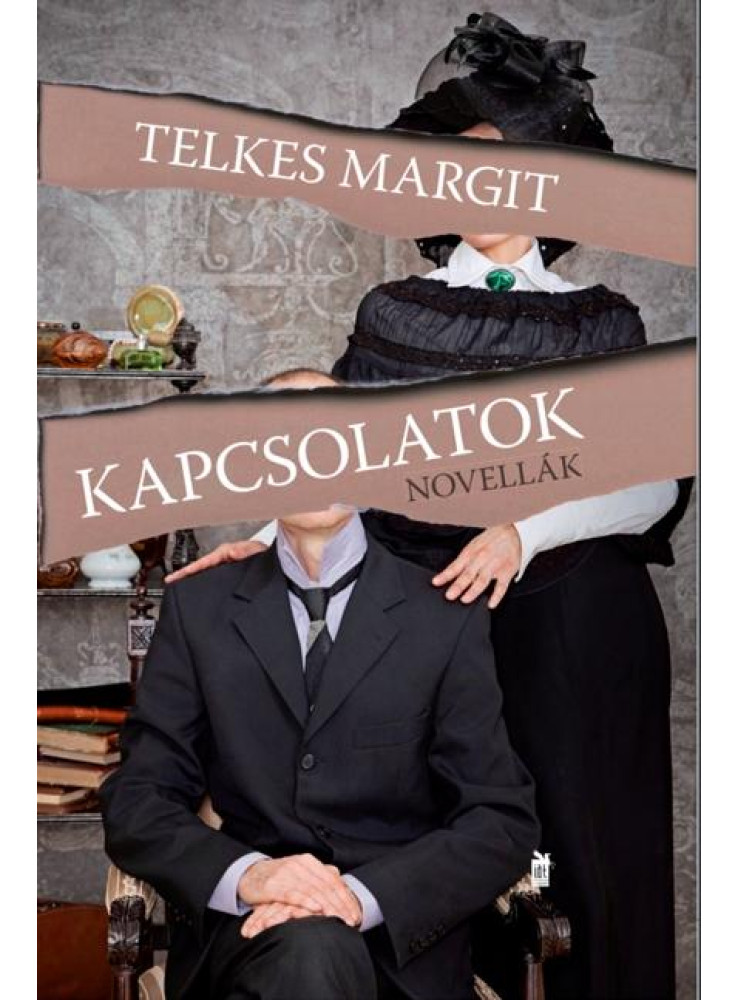 KAPCSOLATOK - NOVELLÁK KAPCSOLATOK - NOVELLÁK