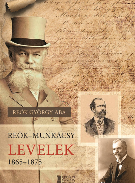 REÖKMUNKÁCSY LEVELEK, 18651875