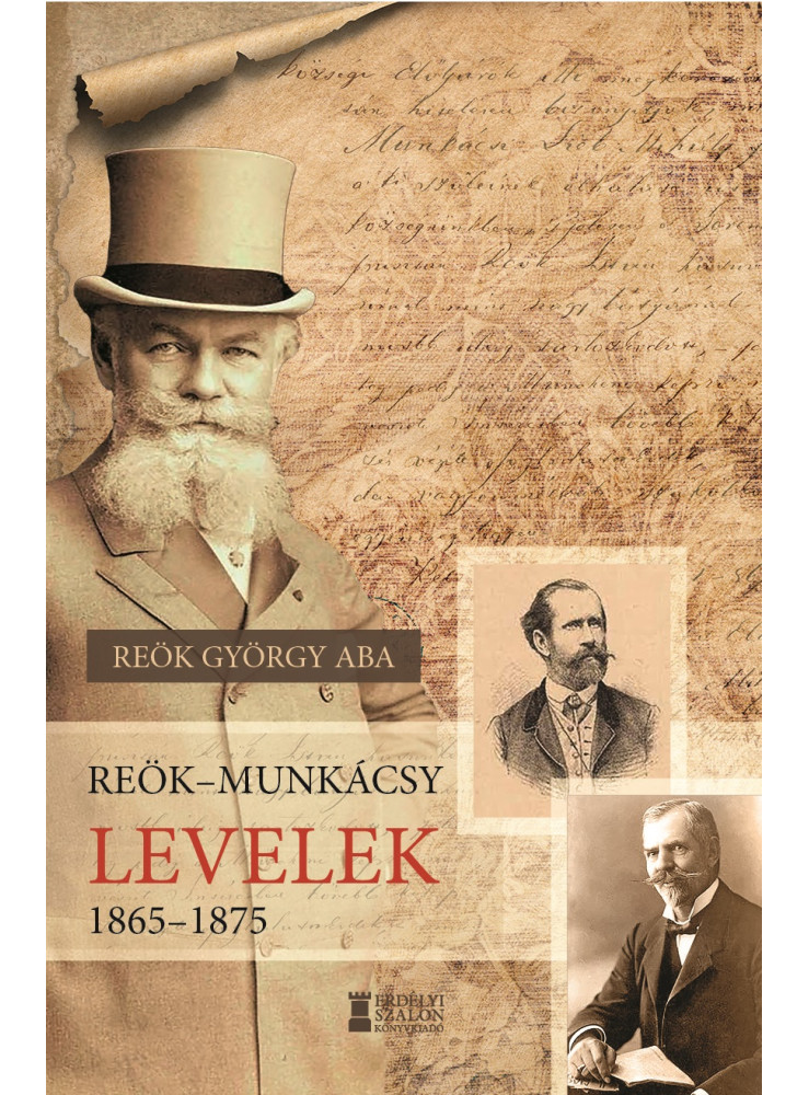 REÖKMUNKÁCSY LEVELEK, 18651875 REÖKMUNKÁCSY LEVELEK, 18651875