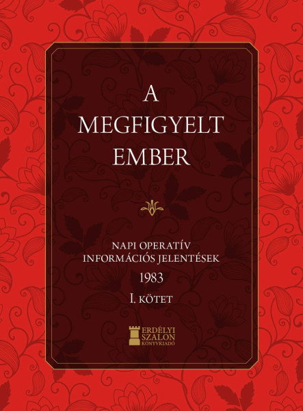 A MEGFIGYELT EMBER 1983 - I. KÖTET