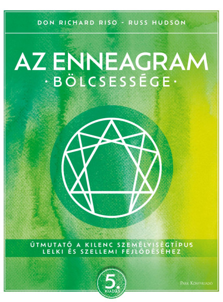 AZ ENNEAGRAM BÖLCSESSÉGE - 5. KIADÁS