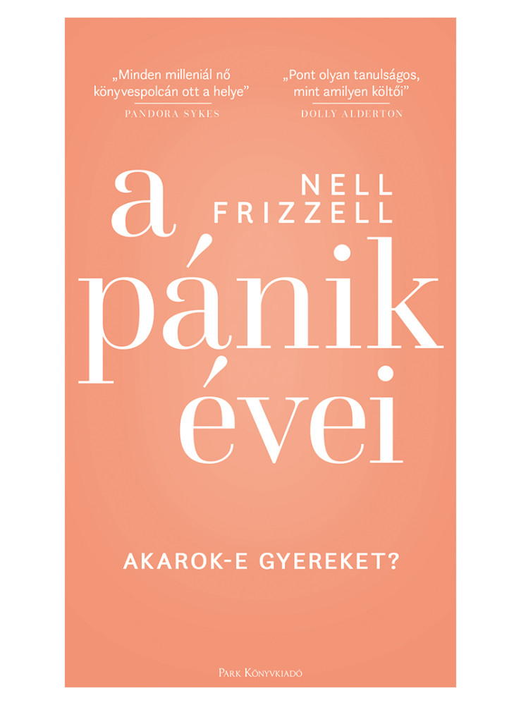 A PÁNIK ÉVEI A PÁNIK ÉVEI
